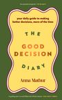Anna Mathur: The Good Decision Diary, Buch