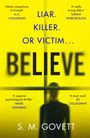 S. M. Govett: Believe, Buch