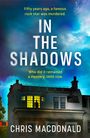 Chris Macdonald: In The Shadows, Buch
