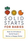 Solid Starts Inc.: Solid Starts for Babies, Buch