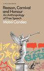 Matei Candea: Reason, Carnival and Honour, Buch