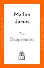 Marlon James: The Disappearers, Buch