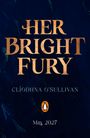 Clíodhna O'Sullivan: Her Bright Fury, Buch