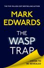 Mark Edwards: The Wasp Trap, Buch