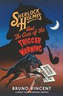 Bruno Vincent: Sherlock Holmes and the Case of the Trigger Warning, Buch