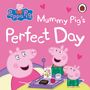 Pig Peppa: Peppa Pig: Mummy Pig's Perfect Day, Buch