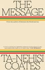 Ta-Nehisi Coates: Coates, T: Message, Buch