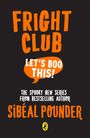 Sibéal Pounder: Fright Club: Let's Boo This!, Buch