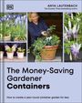 Anya Lautenbach: The Money-Saving Gardener Containers, Buch