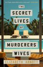 Elizabeth Arnott: The Secret Lives of Murderers' Wives, Buch