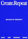 Zack Evans: Create Repeat, Buch