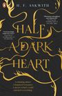 H. F. Askwith: Half a Dark Heart, Buch
