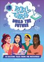 Rebel Girls: Rebel Girls Build the Future, Buch