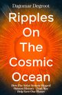 Dagomar Degroot: Ripples on the Cosmic Ocean, Buch