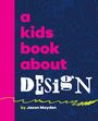 Jason Mayden: A Kids Book about Design, Buch