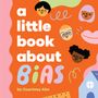 Courtney Ahn: A Little Book about Bias, Buch
