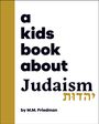 M M Friedman: A Kids Book about Judaism, Buch