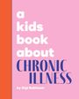 Gigi Robinson: A Kids Book about Chronic Illness, Buch