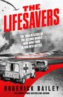Roderick Bailey: The Lifesavers, Buch