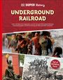 Dk: DK Super History The Underground Railroad, Buch