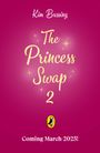 Kim Bussing: The Princess Swap 2: Snow White and the Dragon (or, Sleeping Beauty and the Seven Dwarfs), Buch