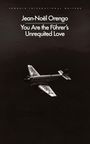 Jean-Noël Orengo: You Are the Führer's Unrequited Love, Buch