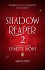 Lynette Noni: Shadow Reaper 2, Buch