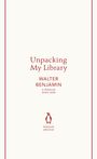 Walter Benjamin: Unpacking My Library, Buch