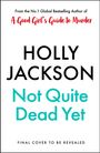 Holly Jackson: Not Quite Dead Yet, Buch