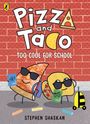 Stephen Shaskan: Pizza and Taco: Too Cool for School!, Buch