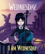 Wednesday: Wednesday: I Am Wednesday, Buch
