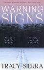 Tracy Sierra: Warning Signs, Buch