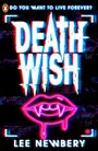 Lee Newbery: Death Wish, Buch