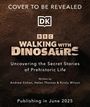 Andrew Cohen: Walking with Dinosaurs, Buch