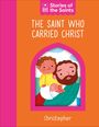 Dk: The Saint who Carried Christ - St. Christopher, Buch