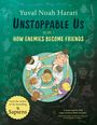 "Yuval Noah Harari, Unstoppable Us, Volume 3, How Enemies Become Friends. Menschen bilden im Kreis eine Gruppe."
