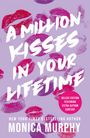 Monica Murphy: A Million Kisses In Your Lifetime, Buch