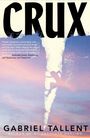 Gabriel Tallent: Crux, Buch
