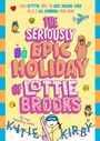 Bunte Illustration mit Text: "The Seriously Epic Holiday of Lottie Brooks." Fröhliche Zeichnungen von Skifahrer, Walross, Flugzeug.