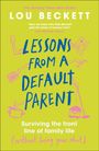 Lou Beckett: Lessons from a Default Parent, Buch