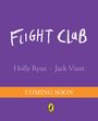 Holly Ryan: Flight Club, Buch