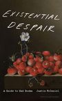 „Existential Despair. A Guide to Sad Books. Justin McDaniel.“ Ein Gemälde von Erdbeeren und einer Blüte auf einem Tisch.