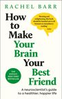 Rachel Barr: How to Make Your Brain Your Best Friend, Buch