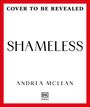 "COVER TO BE REVEALED. SHAMELESS. ANDREA MCLEAN. Logo: DK [RED]. Schwarzer Text auf weißem Hintergrund, roter Rand."