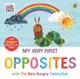 Eric Carle: My Very First Opposites with The Very Hungry Caterpillar, Buch