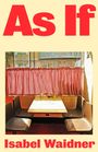 Isabel Waidner: As If, Buch
