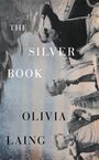 Olivia Laing: The Silver Book, Buch