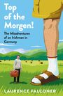 Laurence Falconer: Top of the Morgen!, Buch