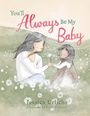 Jessica Urlichs: You'll Always Be My Baby, Buch