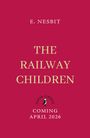 E. Nesbit, The Railway Children. Puffin Classics. Coming April 2026. Roter Hintergrund mit stilisiertem Vogel-Logo.